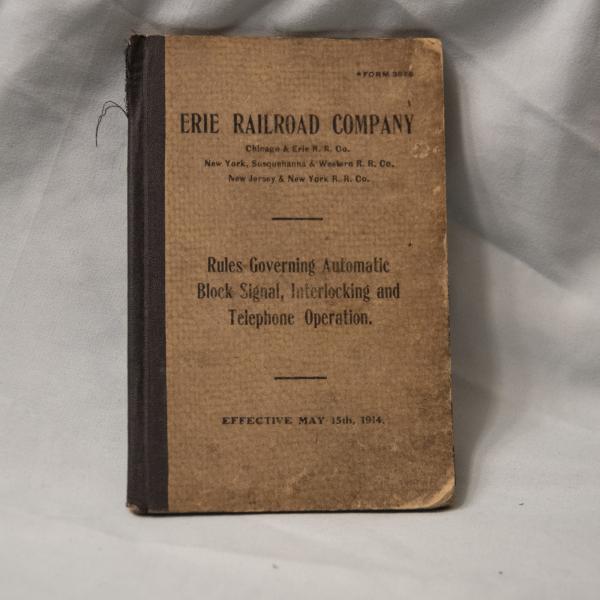 Erie Railroad Rules Governing Automatic Block Signal, Interlocking and Telephone Operation