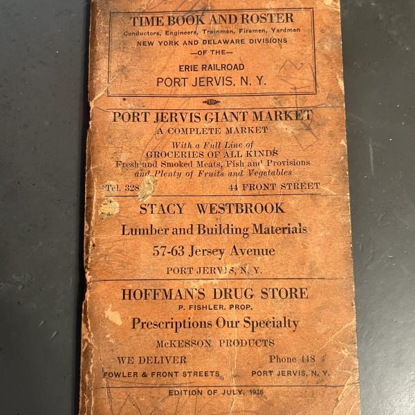 Time Book and Roster - Conductors, Engineers, Trainmen, Firemen, Yardmen - New York and Delaware Divisions of the Erie Railroad, Port Jervis, N.Y. - Edition of July 1936