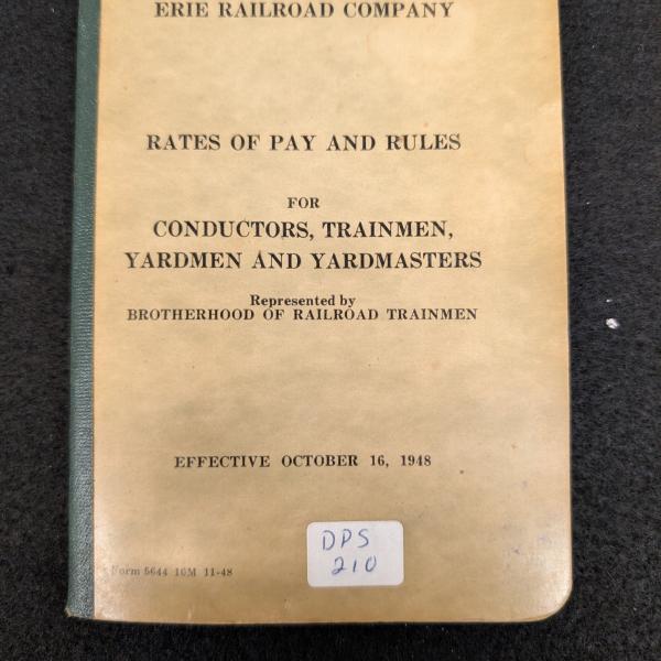 Erie Railroad Rates of Pay and Rules for Conductors, Trainmen, Yardmen and Yardmasters, October 16, 1948