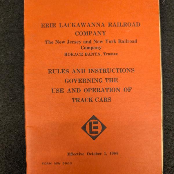 Erie Lackawanna Rules and Instructions Governing the Use and Operation of Track Cars, October 1, 1964