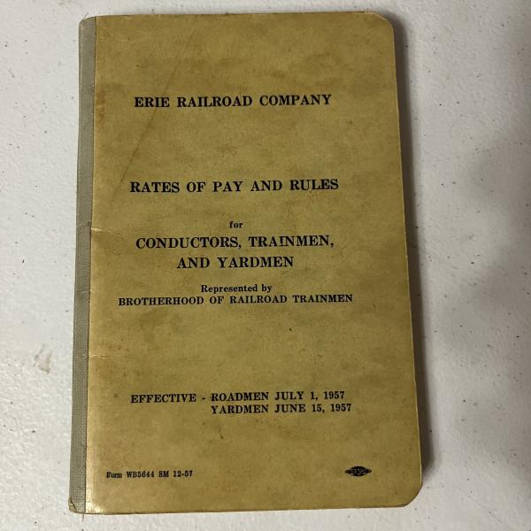 Erie Railroad Rates of Pay and Rules for Conductors, Trainmen, and Yardmen