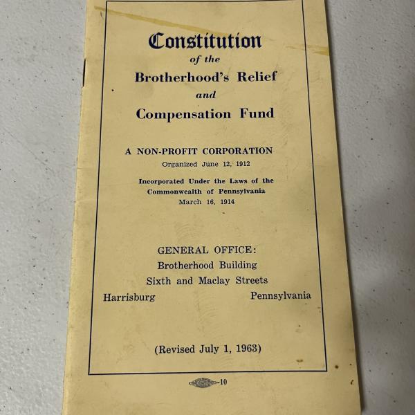 Constitution of the Brotherhood's Relief and Compensation Fund, revised July 1, 1963