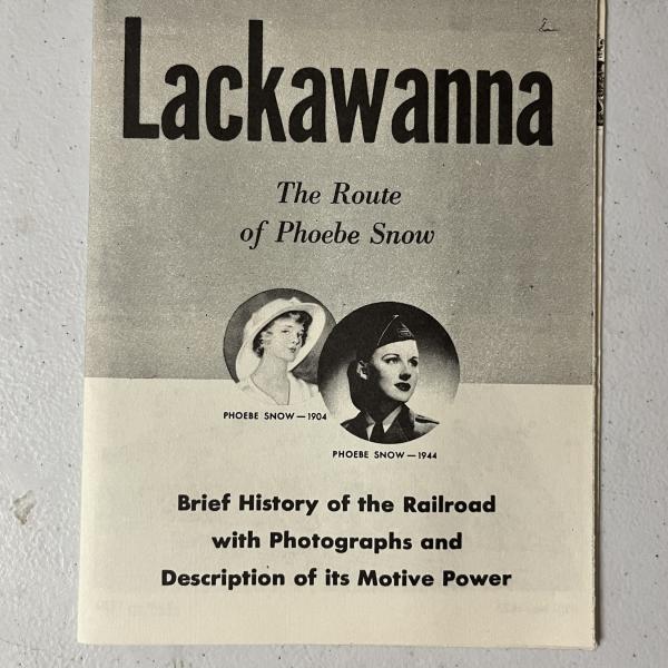 Lackawanna: The Route of the Phoebe Snow - Brief History of the Railroad with Photographs and Description of Motive Power