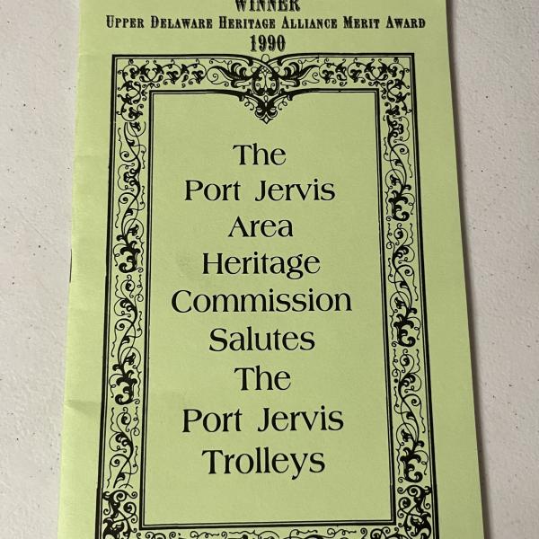The Port Jervis Area Heritage Commission Salutes the Port Jervis Trolleys, 1990