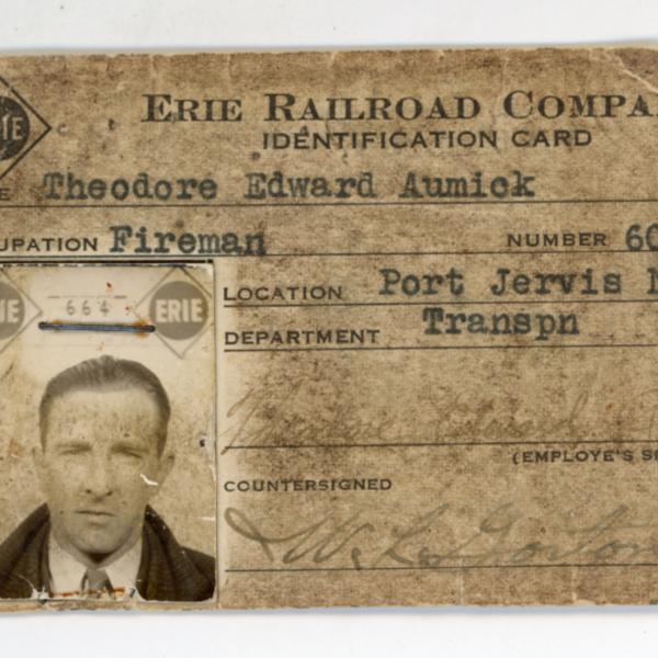 Erie Railroad employee identification card, Theodore Edward Aumick, Fireman, Port Jervis, NY