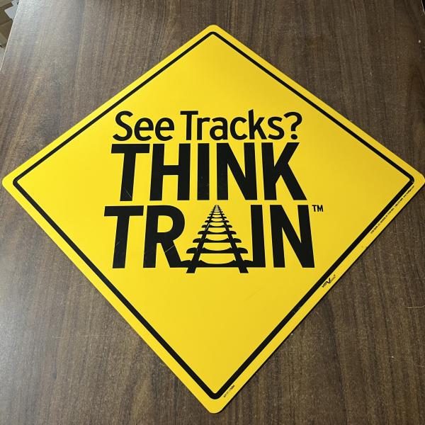 See Tracks? Think Train Sign