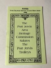 The Port Jervis Area Heritage Commission Salutes the Port Jervis Trolleys, 1990